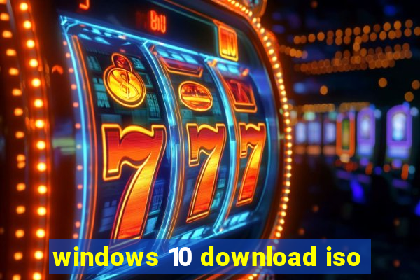 windows 10 download iso